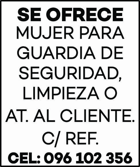 SE OFRECE MUJER PARA GUARDIA